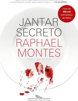 Livro Jantar Secreto do autor Raphael Montes